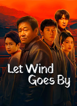 مشاهدة مسلسل Let Wind Goes By موسم 1 حلقة 2 (2024)