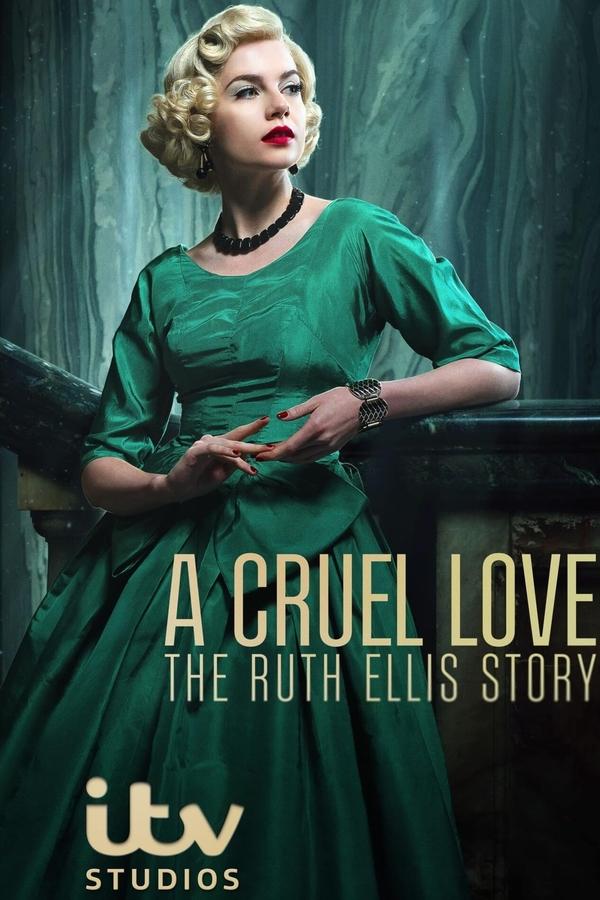 مشاهدة مسلسل A Cruel Love: The Ruth Ellis Story موسم 1 حلقة 1 (2025)