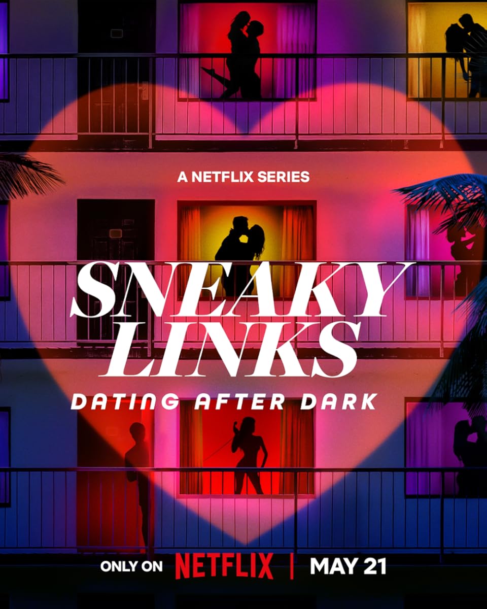 مشاهدة برنامج Sneaky Links Dating After Dark 2025 الواقعي موسم 1 حلقة 7 (2025)