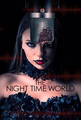 مشاهدة فيلم The Night Time World مترجم