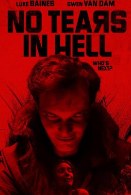 مشاهدة فيلم No Tears in Hell مترجم