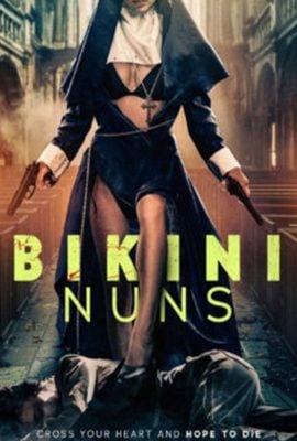 مشاهدة فيلم Bikini Nuns 2025 مترجم