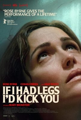 مشاهدة فيلم If I Had Legs I’d Kick You 2025 مترجم